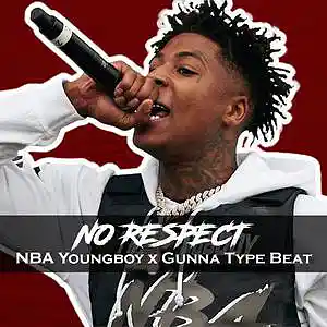 Picture for song '[No Respect] - NBA Youngboy x Gunna Type Beat' by artist 'DezDrama Beats'