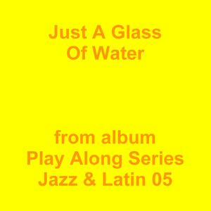 Picture for song 'Just A Glass Of Water' by artist 'Jean-Marc Lozach'