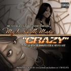 Picture for song '"Crazy" by Mz. Kristalle Marie / JB / Shayla Gee' by artist 'Lay It Down Entertainment Inc'