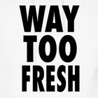 Picture for song 'Too Fresh' by artist 'MarioDaKid'