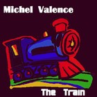 Picture for song 'THE TRAIN' by artist 'MICHEL VALENCE'