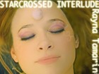 Picture for song 'Starcrossed Interlude' by artist 'Rayna Tamarin'