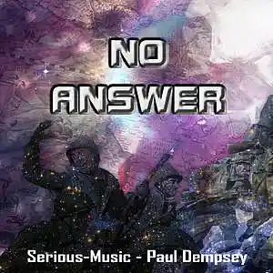 Picture for song 'No Answer feat. Paul Dempsey' by artist 'Serious-Music (Germany)'