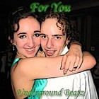 Picture for song 'For You' by artist 'Underground Revolutionz'