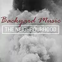 Picture for song 'BACKYARD MUSIC - Neighborhood' by artist 'Backyard Music'