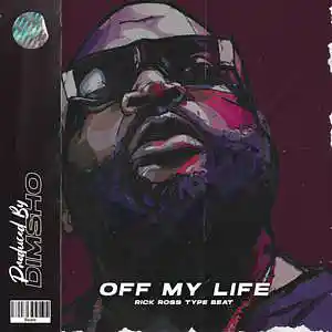 Picture for song 'Off My Life' by artist 'Dimsho Beats'