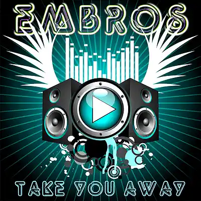 Picture for song 'Take You Away' by artist 'Embros'