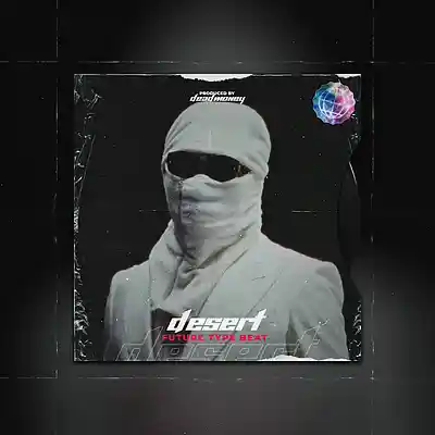 Picture for song '"Desert" Future Type Beat' by artist 'MoneysOnDead'