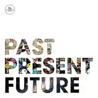 Picture for song 'past present future' by artist 'Mr DeejayK'