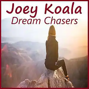 Picture for song 'Dream Chasers' by artist 'Joey Koala'