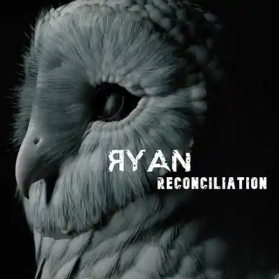 Picture for song 'Reconciliation' by artist 'Ryan'