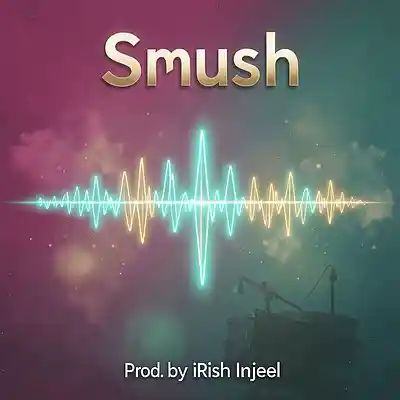 Picture for song 'Smush / Zlatan x Burna Boy Type Beat' by artist 'iRish Injeel'
