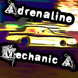 Picture for song 'Adrenaline' by artist 'MECHANIC A'