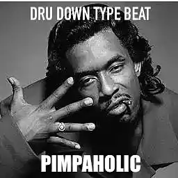 Picture for song 'DRU DOWN TYPE BEAT - PIMPAHOLIC - BPM92' by artist 'RELIZBEATZPRODUCTION'