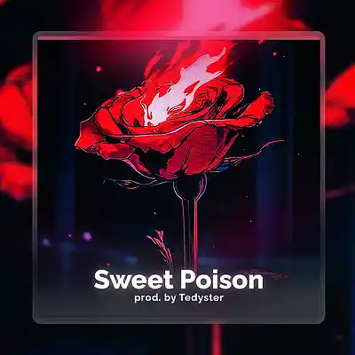 Picture for song 'Sweet Poison - Drake Type Beat' by artist 'TEDYSTER'