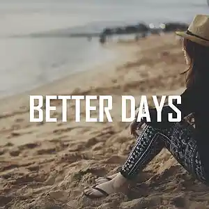 Picture for song 'Better Days - (Buy 1 Get 2 Free)' by artist 'KMBeatsOfficial'