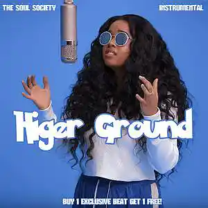 Picture for song 'Higher Ground' by artist 'The Soul Society Beatz'