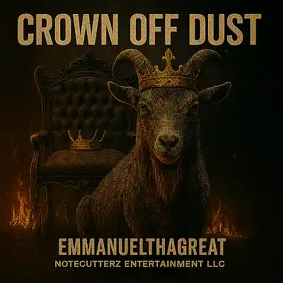 Picture for song 'Crown of Dust EmanuelThaTgreat' by artist 'E tha great'