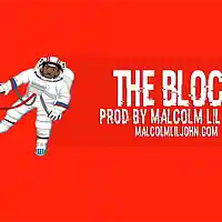Picture for song 'The Block' by artist 'Malcolm Lil John'