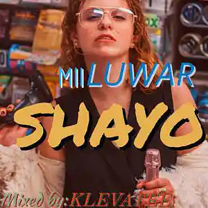 Picture for song 'mîî_lûwâr-SHAYO_mixed_by_kleva_tee' by artist 'LUWAR9JA'