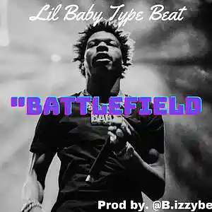 Picture for song '"Battlefield" *Lil Baby* (BUY 1 GET 1 FREE)' by artist 'B-izzyBeats1'