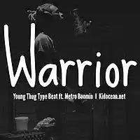 Picture for song 'Warrior - Young Thug Type Beat ft Metro Boomin' by artist 'Kid Ocean'