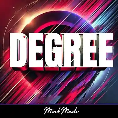 Picture for song 'Degree' by artist 'MinkMade'