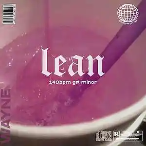 Picture for song 'lean' by artist 'wayne.prods'
