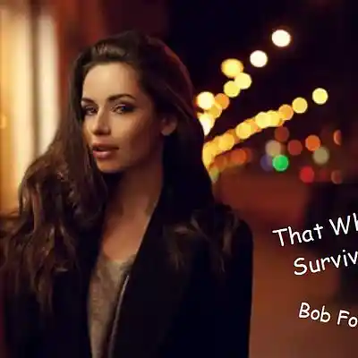 Picture for song 'That Which Survives' by artist 'Bob Forbes'