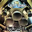 Picture for song 'We've Made Contact' by artist 'LoFi Guru'