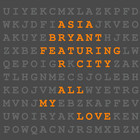 Picture for song 'All My Love ft R. City aka Rock City' by artist 'Asia Bryant'
