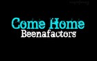 Picture for song 'Tre-O, Amen, JBrown - Come Home' by artist 'Beenafactors'
