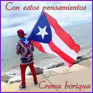 Picture for song 'con estos pensamientos' by artist 'Crema Boriqua'