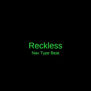 Picture for song 'Reckless Nav Type Beat' by artist 'DJ Mauri B'