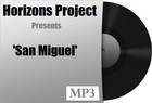 Picture for song 'San Miguel' by artist 'HORIZONS PROJECT'