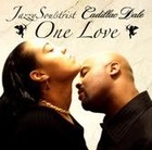 Picture for song 'One Love' by artist 'JazzySoulstrist Cadillac Dale'