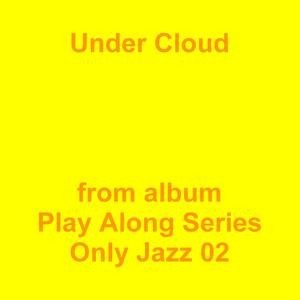 Picture for song 'Under Cloud' by artist 'Jean-Marc Lozach'