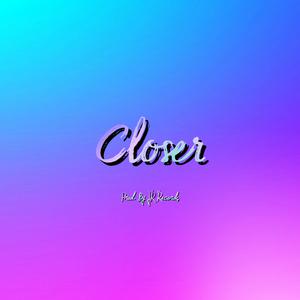 Picture for song 'Closer' by artist 'JR Records Official'