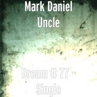 Picture for song 'DREAM # 77' by artist 'Mark Daniel Uncle'