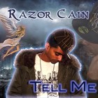 Picture for song 'Tell Me' by artist 'RazorCain'