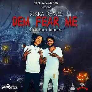 Picture for song 'SIKKA RYMES-DEM FEAR MI-OFFICIAL-EDIT' by artist 'slickrecords876'