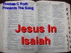 Picture for song 'Jesus In Isaiah' by artist 'Thomas C Roth'