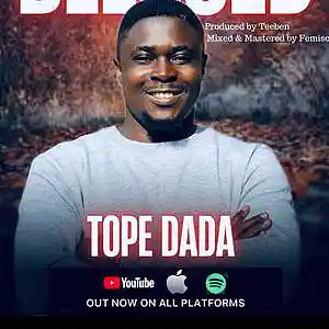 Picture for song 'Tope Dada - I Am Blessed' by artist 'Tope Dada'
