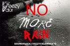 Picture for song 'No More Rain (RAW EMP style!) **LAVA!!**' by artist 'Veezy Valor Beatz'
