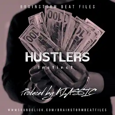 Picture for song 'Hip-Hop Type Beat -"Hustlers Instinct "' by artist 'BrainStorm Beat Files'