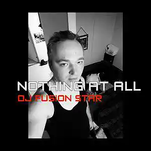 Picture for song 'Nothing At All' by artist 'Dj Voltans'