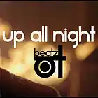 Picture for song 'Up All Night *Kid Ink/Kirko Bangz/R&B*' by artist 'prod. OT BEATZ'