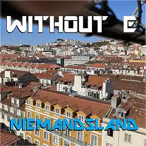 Picture for song 'NIEMANDSLAND' by artist 'WITHOUT E'