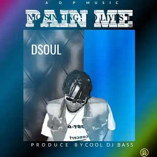 Picture for song 'Pain me' by artist 'Dsoul love doctor'