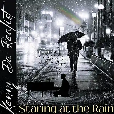 Picture for song 'Kenny Da Realist - Staring at the Rain' by artist 'Kenny Da Realist'